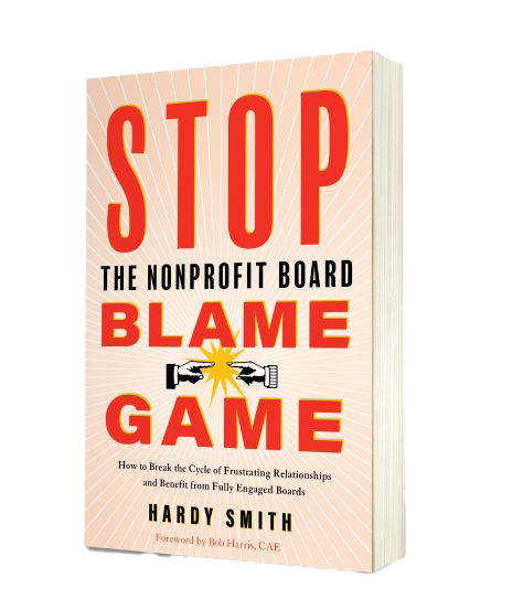 Stop the Nonprofit Board Blame Game by Hardy Smith